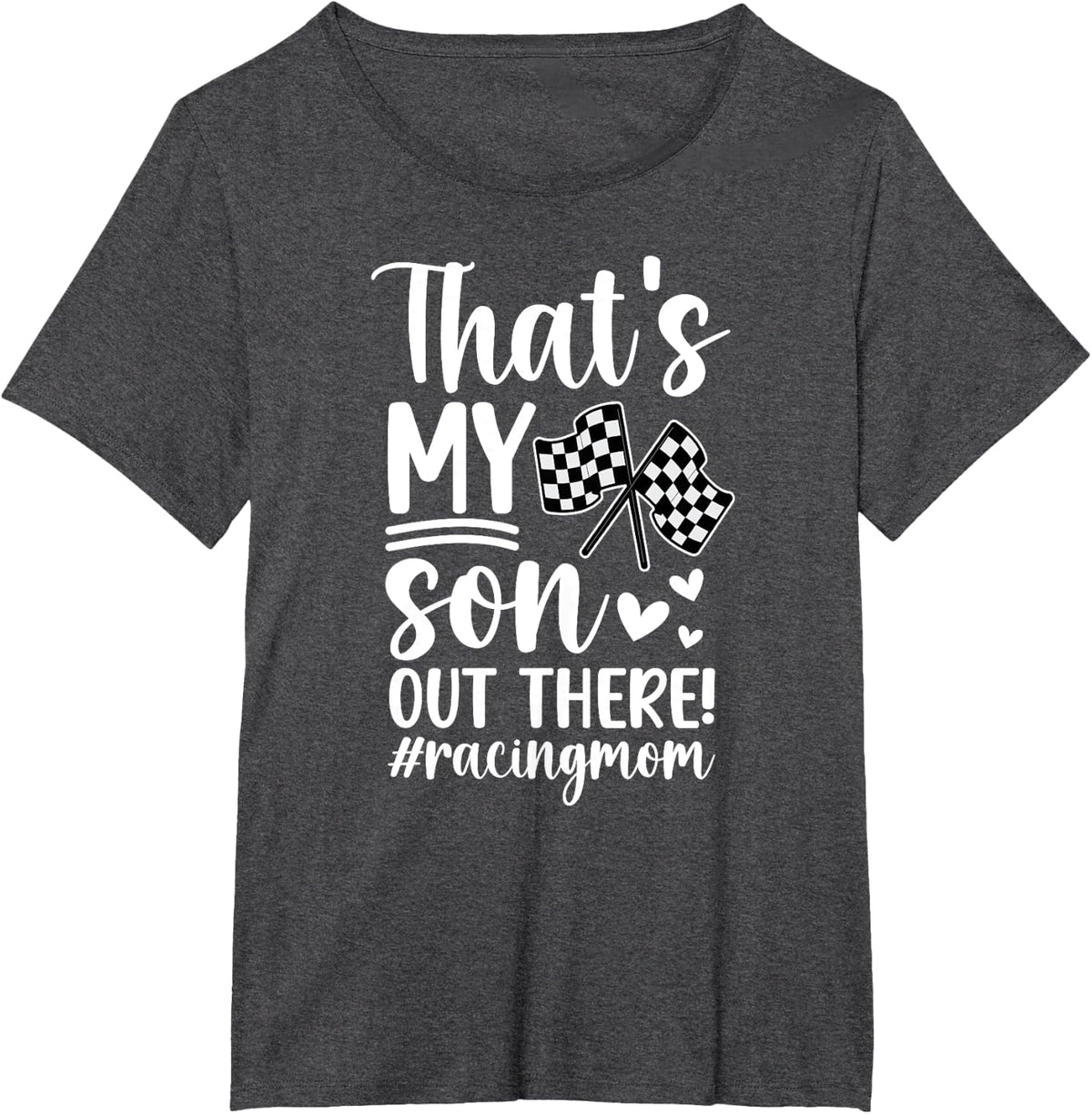 That's My Son Racing Mom Of A Racer Mother Racing Mama T-Shirt - Dark Heather Grey