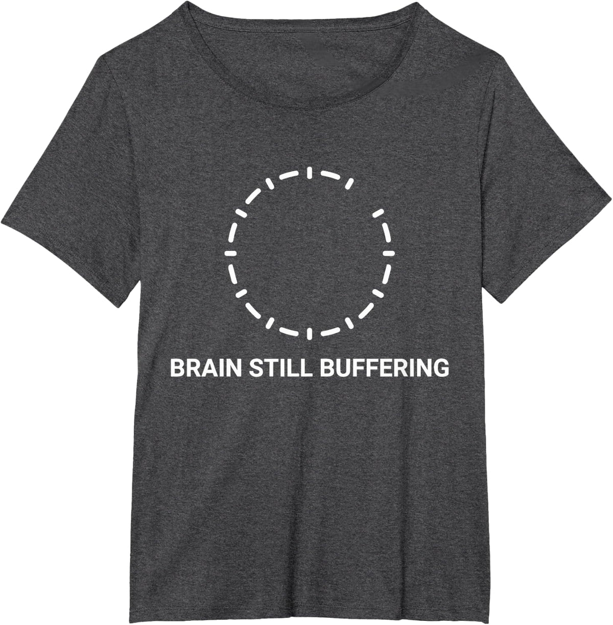 Brain Still Buffering Funny Tech Humor Loading Icon Meme T-Shirt - Dark Heather Grey