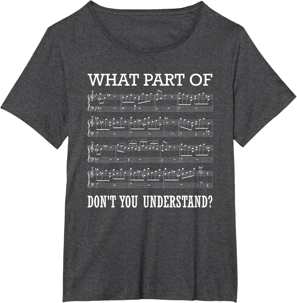 What Part of Don't You Understand Music T-Shirt - Dark Heather Grey