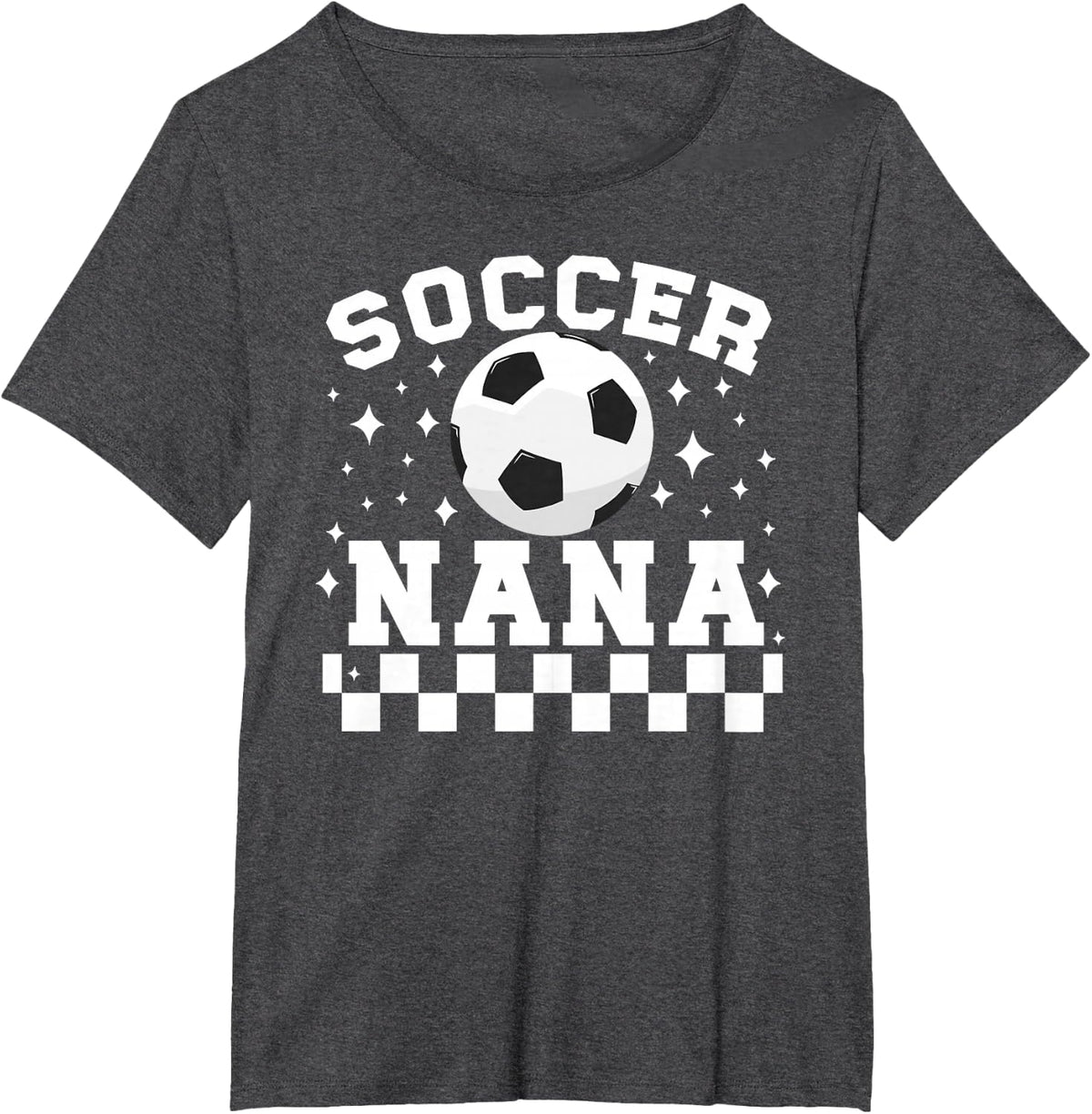 Soccer Nana Of A Soccer Player Nana Soccer Nana Grandma T-Shirt - Dark Heather Grey