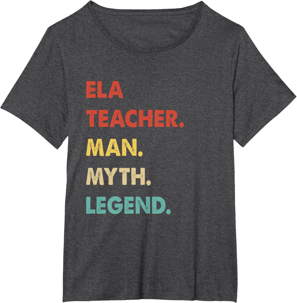 Ela Teacher Man Myth Legend T-Shirt - Dark Heather Grey