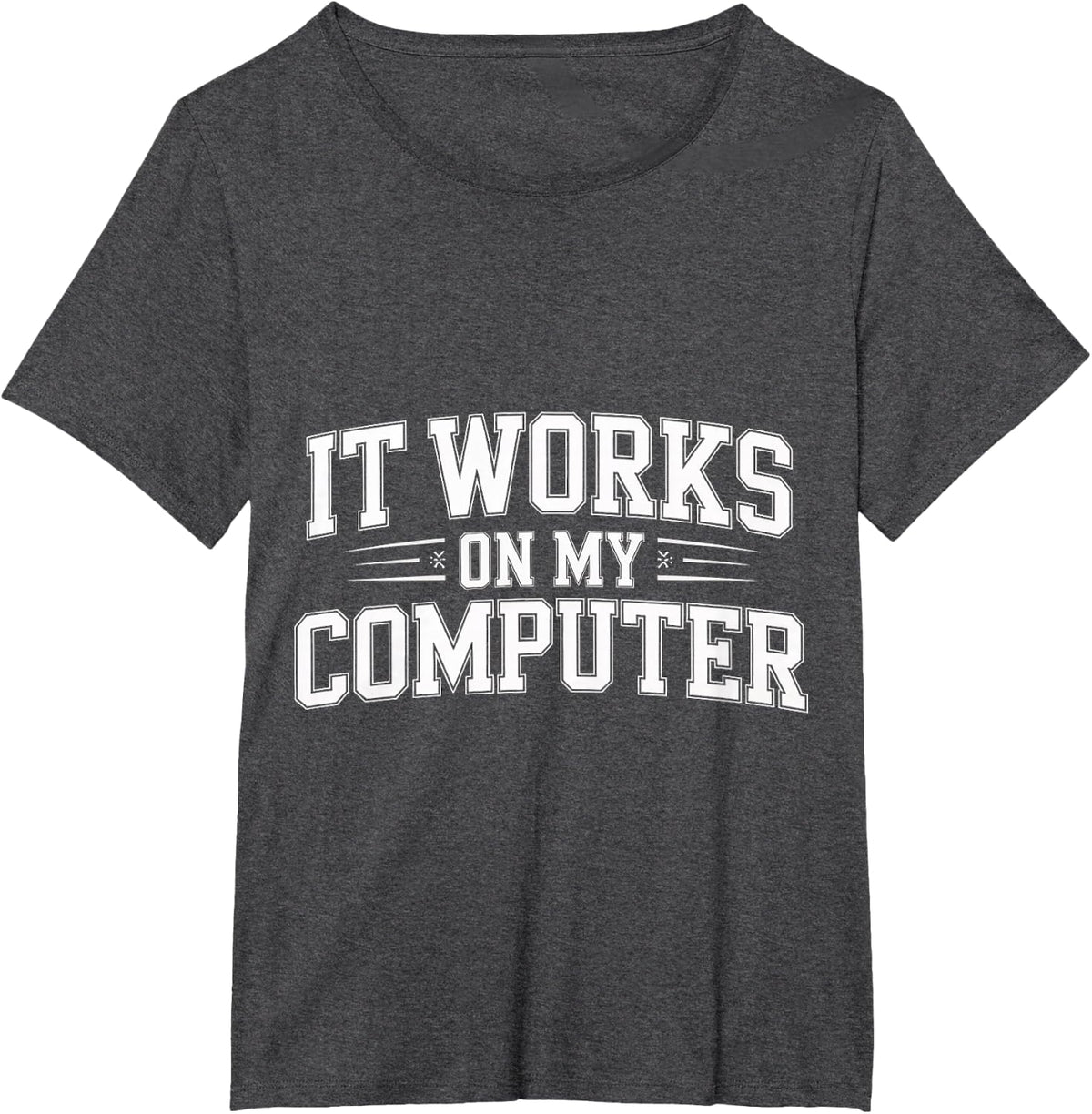 It Works On My Computer Coder Programmer - T-Shirt - Dark Heather Grey