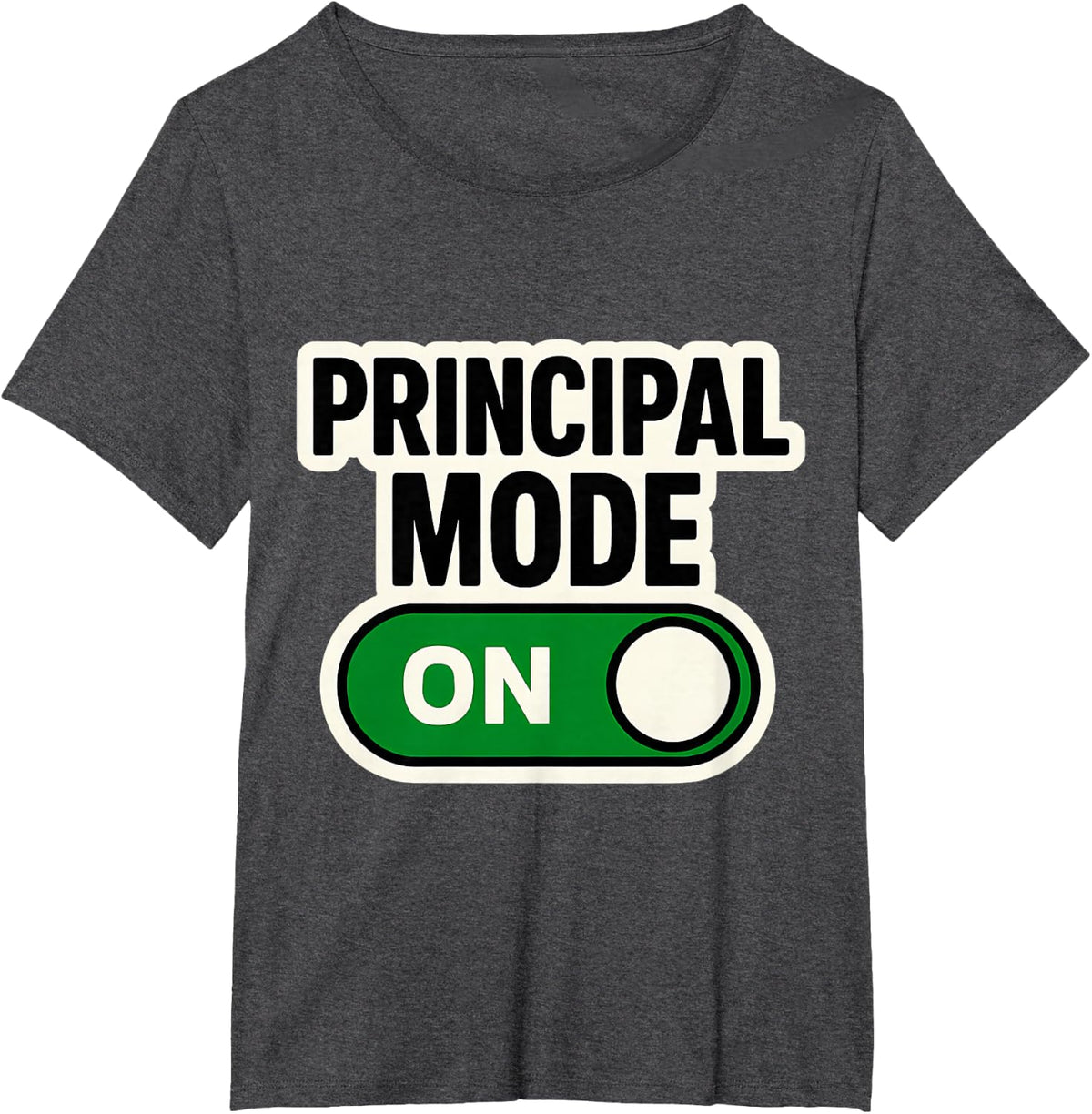 Principal Mode On Button Switch New School Year Promotion T-Shirt - Dark Heather Grey