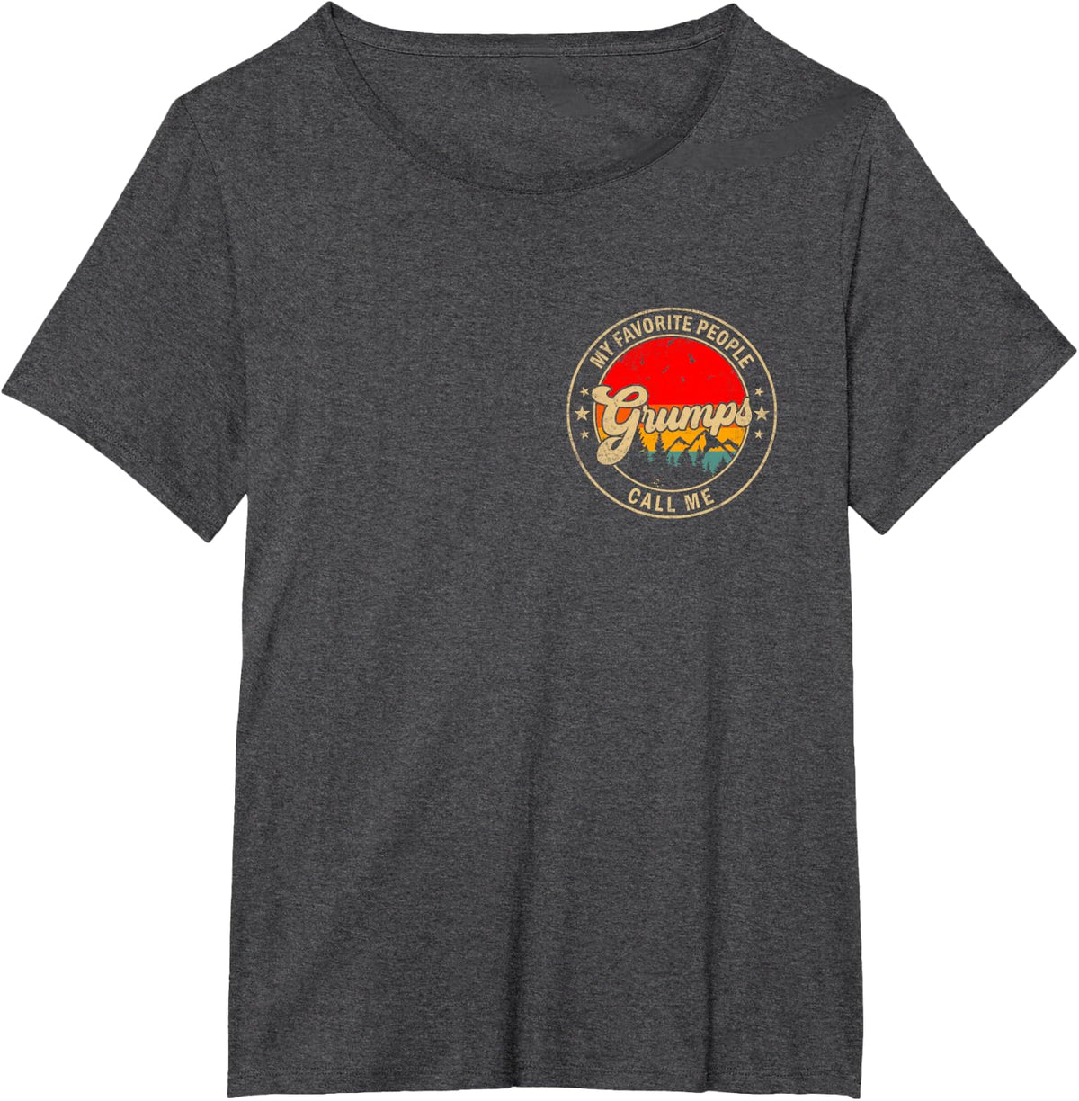 My Favorite People Call Me Grumps Retro for Papa Grandpa T-Shirt - Dark Heather Grey