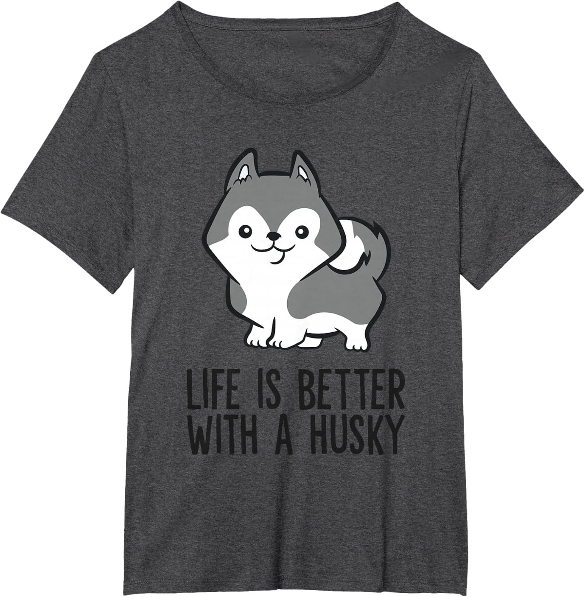 Siberian Husky Dog Life Is Better With A Husky T-Shirt - Dark Heather Grey