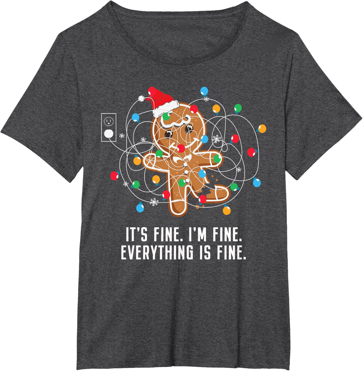 It's Fine I'm Fine Everything is Fine Ugly Funny Christmas T-Shirt - Dark Heather Grey