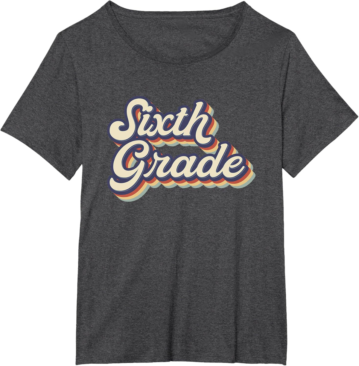 6th Grade Teacher Shirts for Teachers Retro Vintage Sixth Grade Teacher Team Tees T-Shirt - Dark Heather Grey
