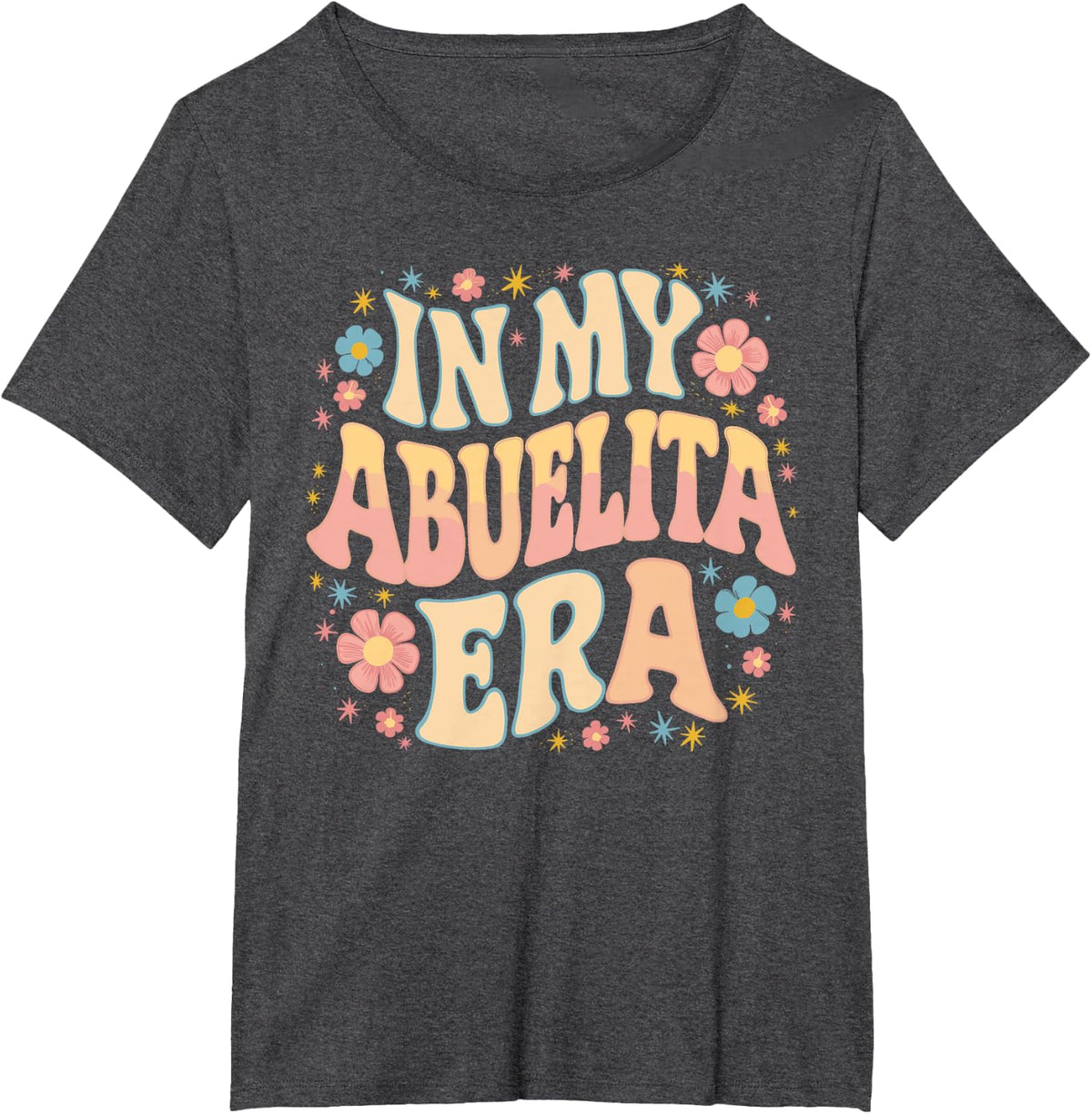 In My Abuelita Era Hispanic Grandma Abuela Mexicana Latina T-Shirt - Dark Heather Grey
