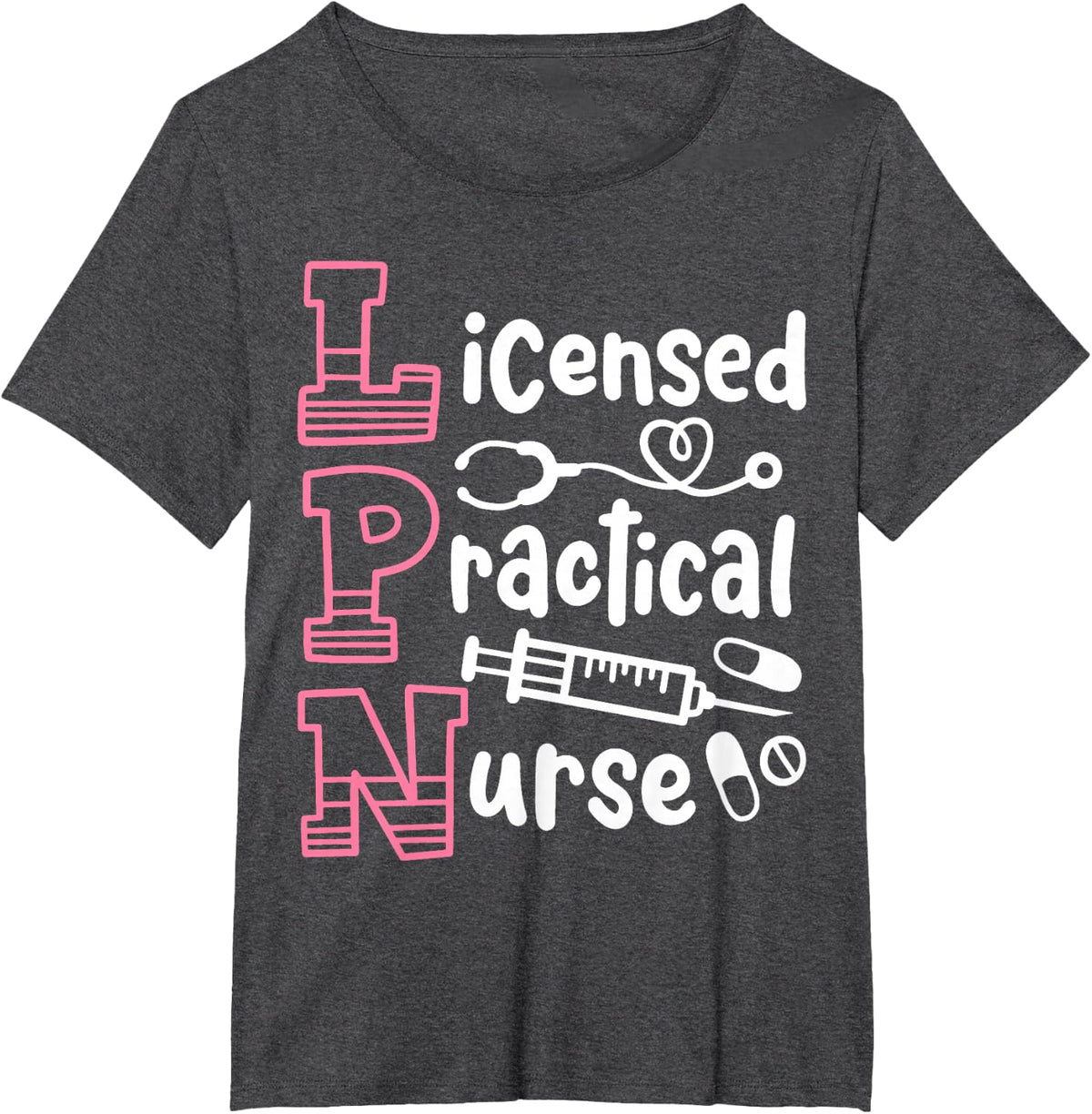 LPN Licensed Practical Nurse LPN T-Shirt - Dark Heather Grey