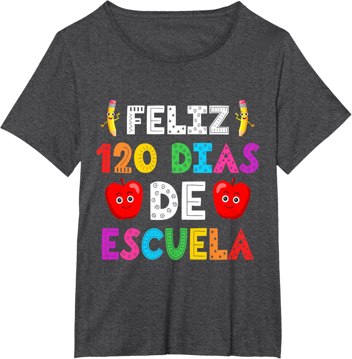 Feliz 120 Dias De Escuela 120 Days Of School Spanish T-Shirt - Dark Heather Grey