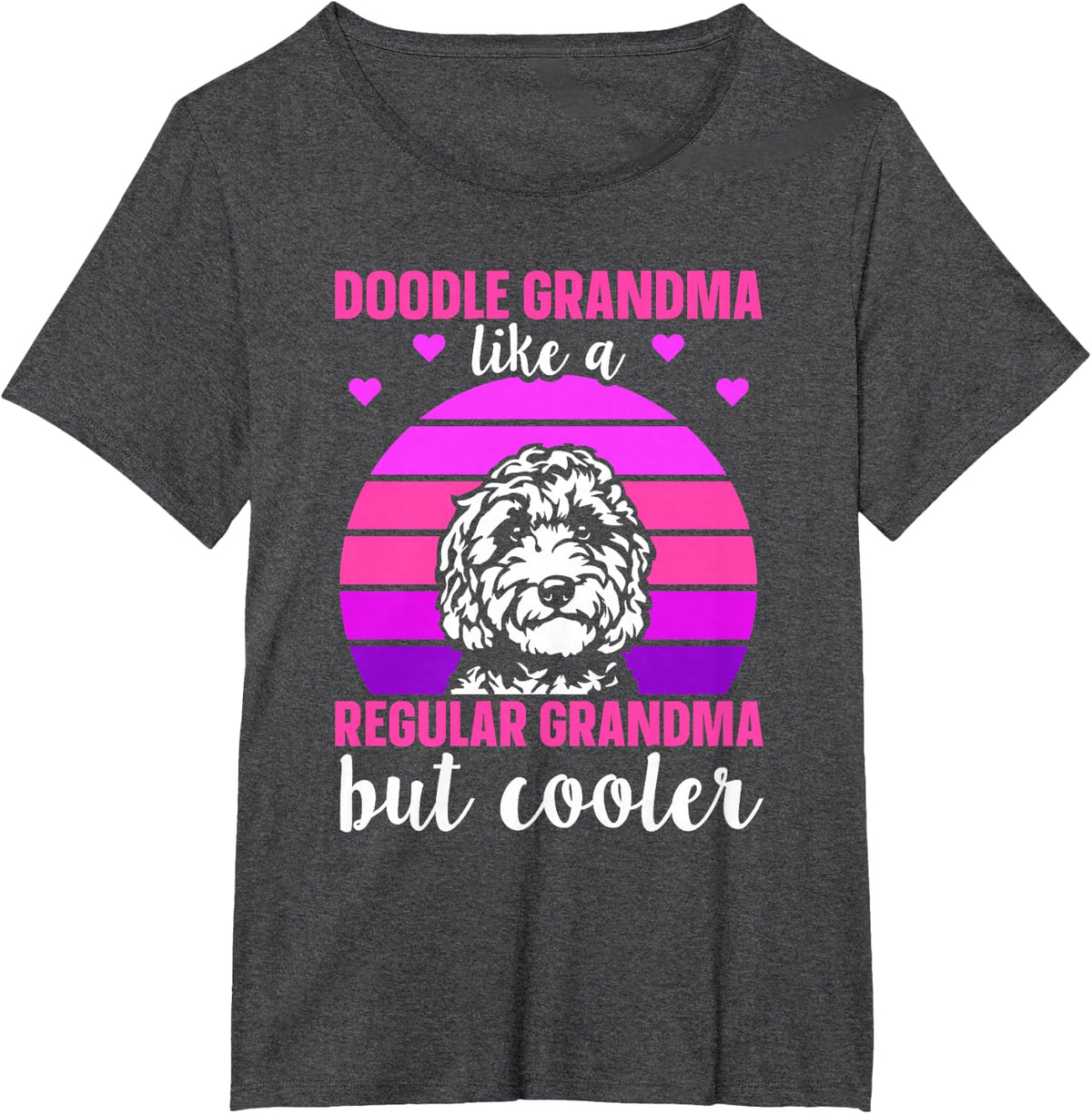 Goldendoodle and Labradoodle Quote for a Doodle Grandma T-Shirt - Dark Heather Grey