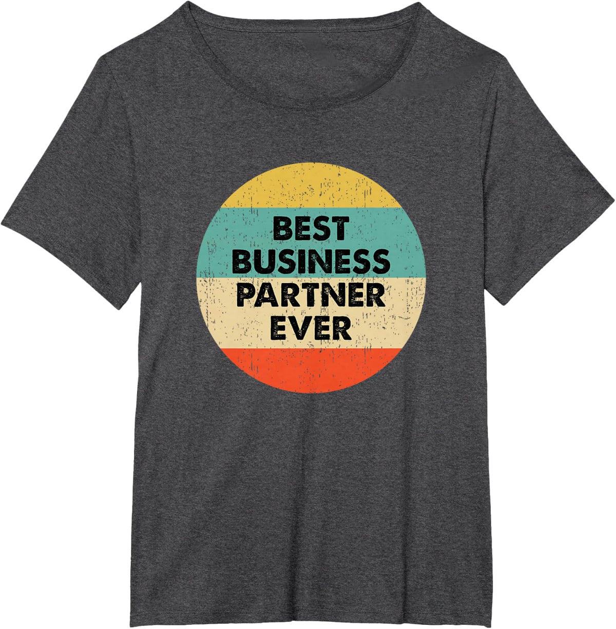 Business Partner Shirt | Best Business Partner Ever T-Shirt - Dark Heather Grey