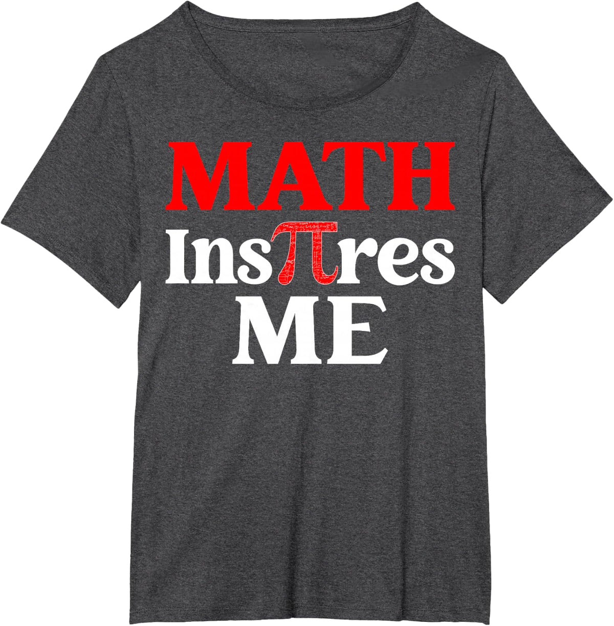 Math Inspires Me - 3.14 Mathematics Pi Day T-Shirt - Dark Heather Grey
