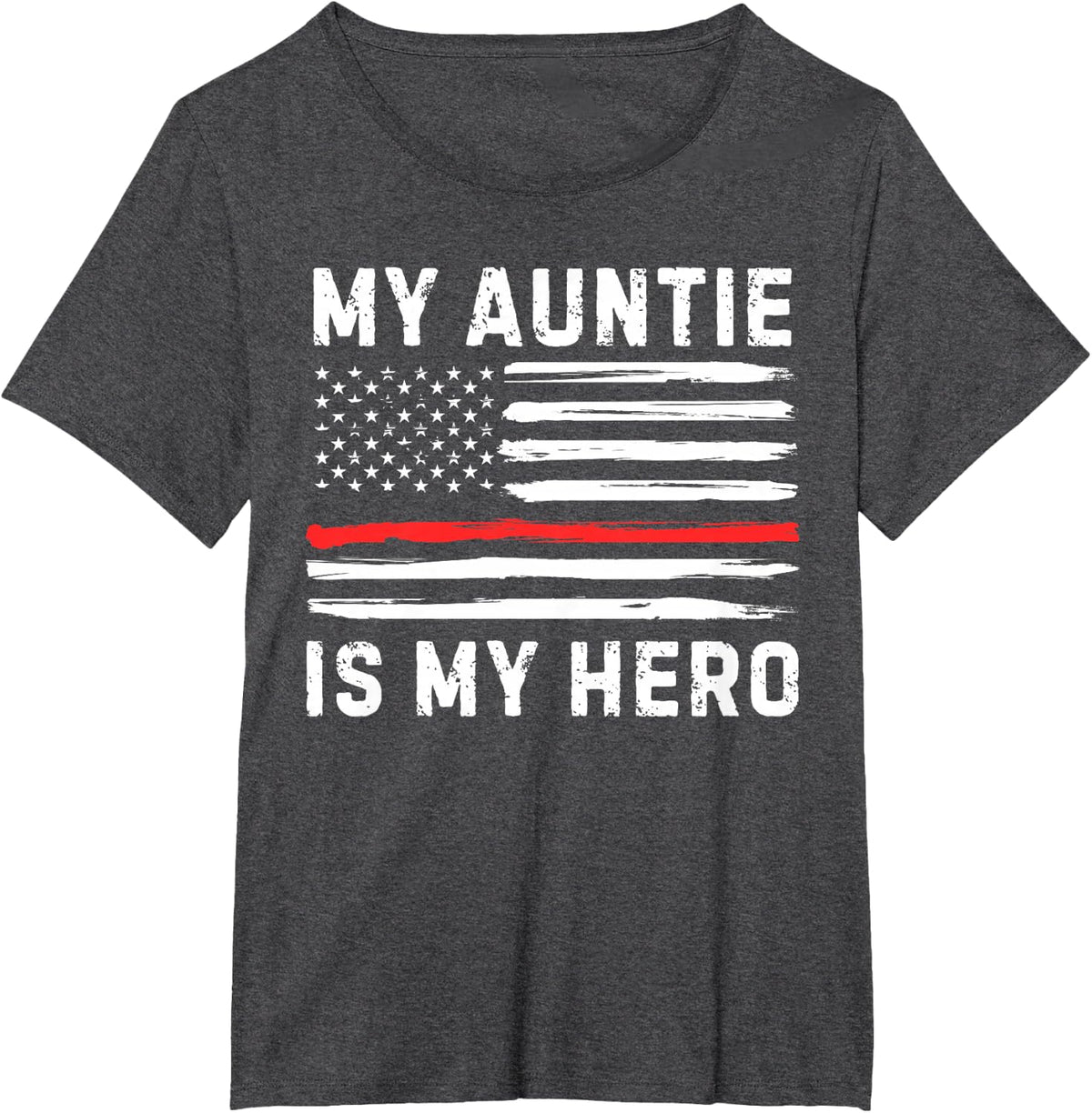 My Auntie Is My Hero Firefighter Red Line Thin American Flag T-Shirt - Dark Heather Grey