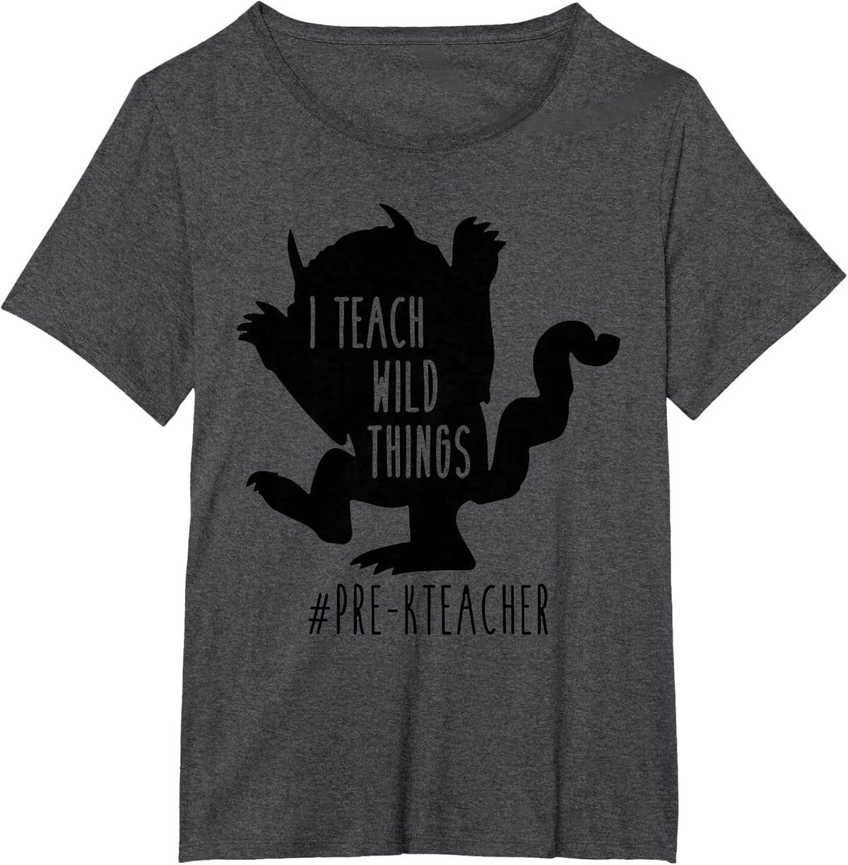 I Teach Wild Things Pre-K Teacher T-Shirt - Dark Heather Grey