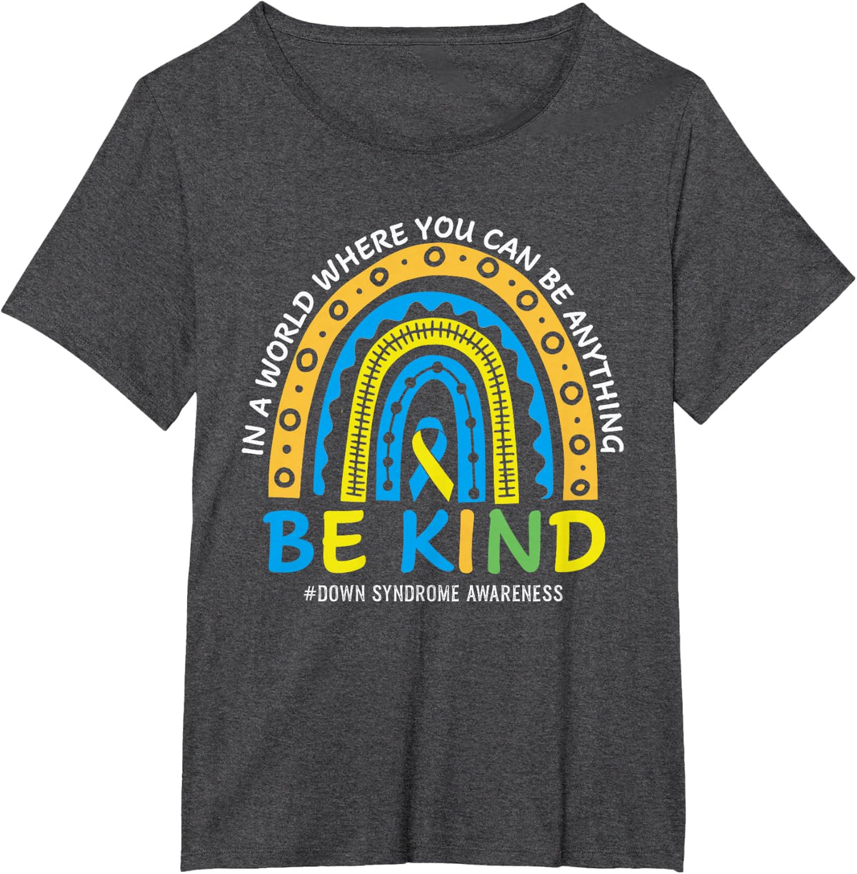 In October We Wear Blue Yellow Kind Down Syndrome Awareness T-Shirt - Dark Heather Grey