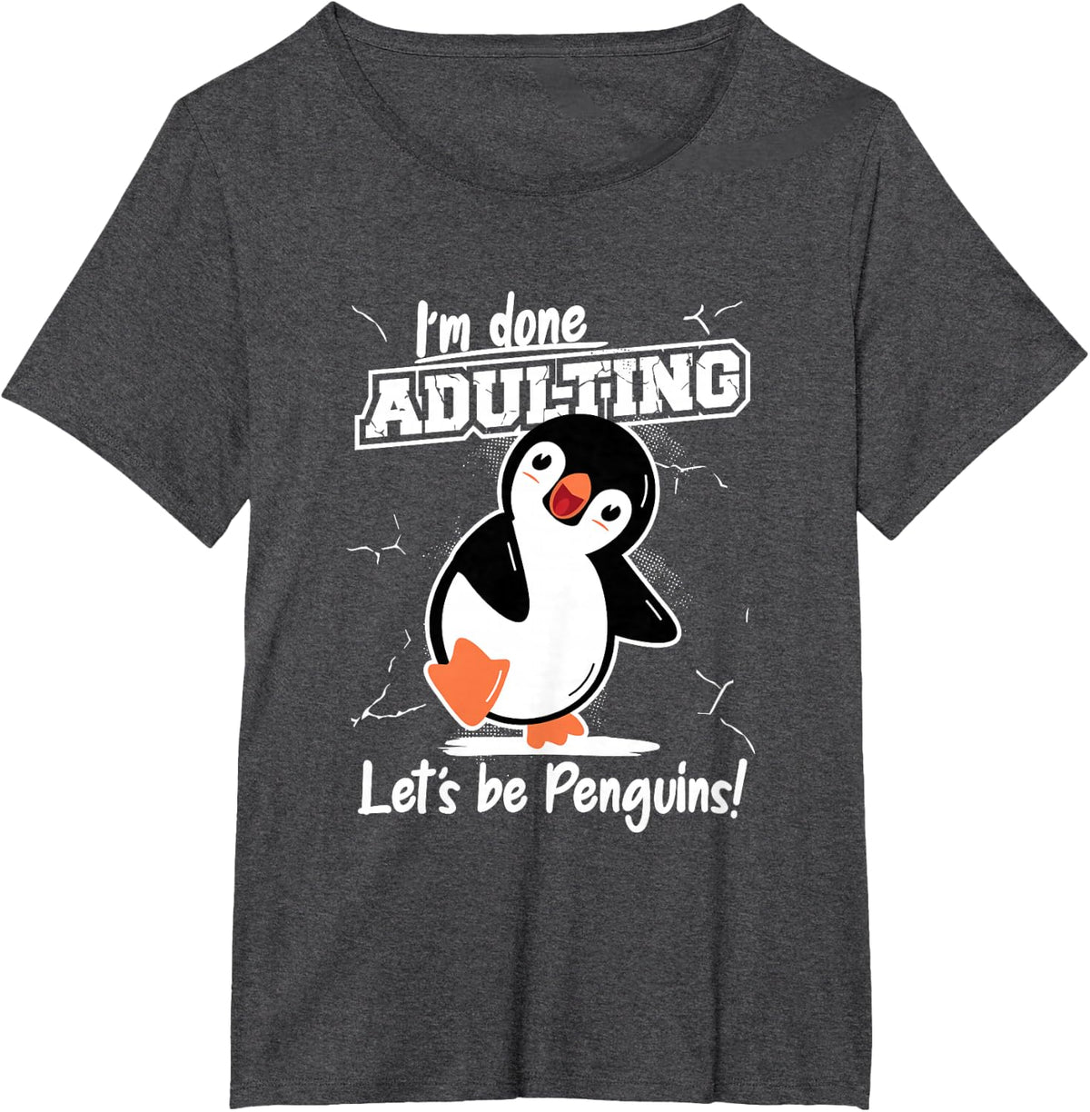 Done Adulting Let's be Penguins King Emperor Penguin T-Shirt - Dark Heather Grey
