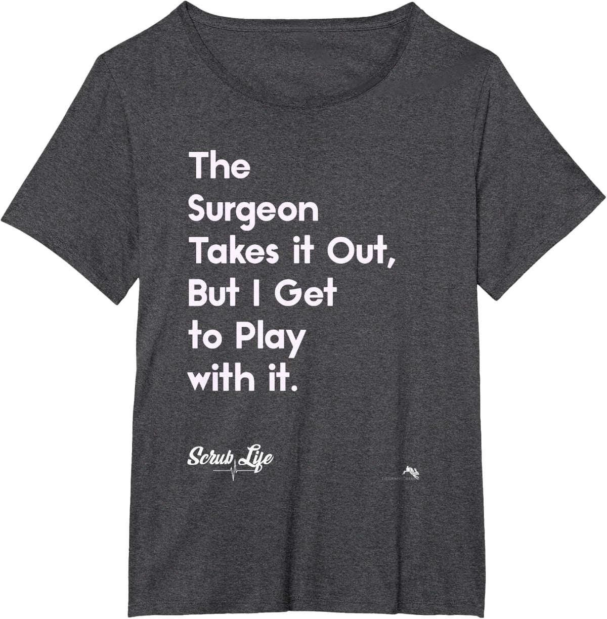 Funny Surgery Surgical Doctors Nurses & Scrub Tech T-Shirt - Dark Heather Grey