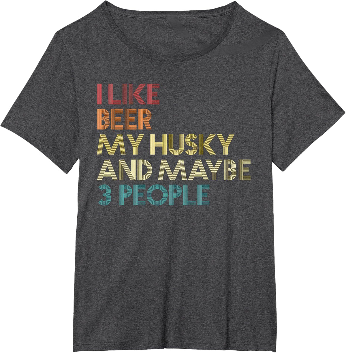I Like Beer Husky And Maybe 3 People Siberian Husky Vintage T-Shirt - Dark Heather Grey