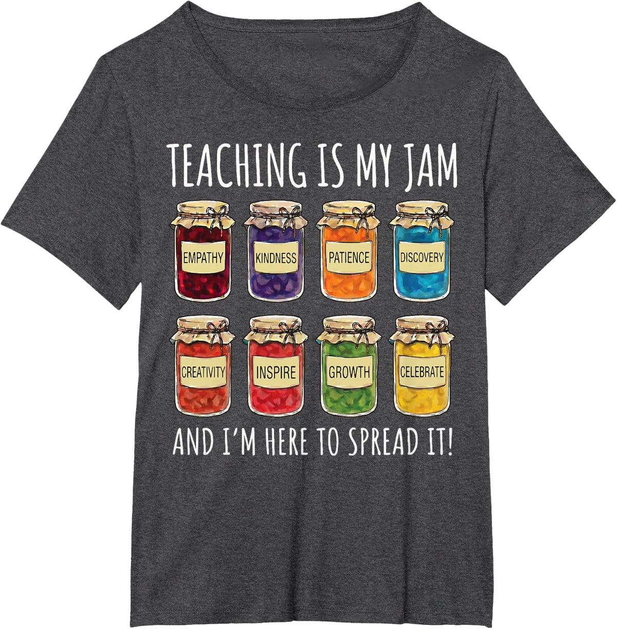 Teaching is My Jam and I'm Here to Spread It T-Shirt - Dark Heather Grey