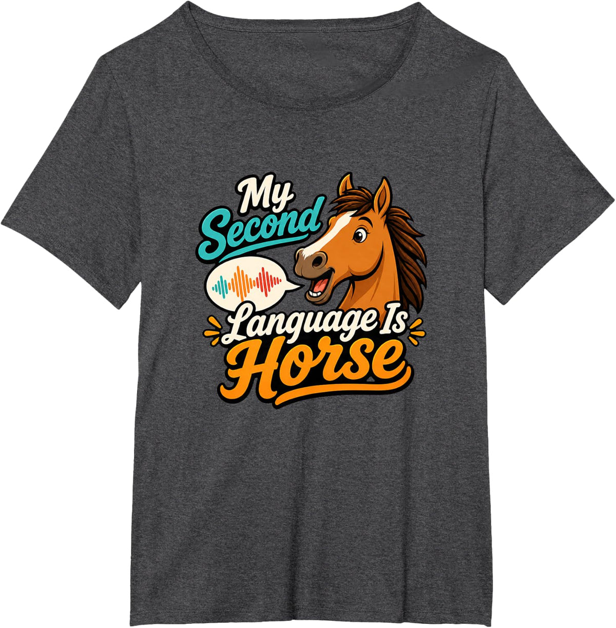 Horse Lover Equestrian Rider Horseback Humor T-Shirt - Dark Heather Grey