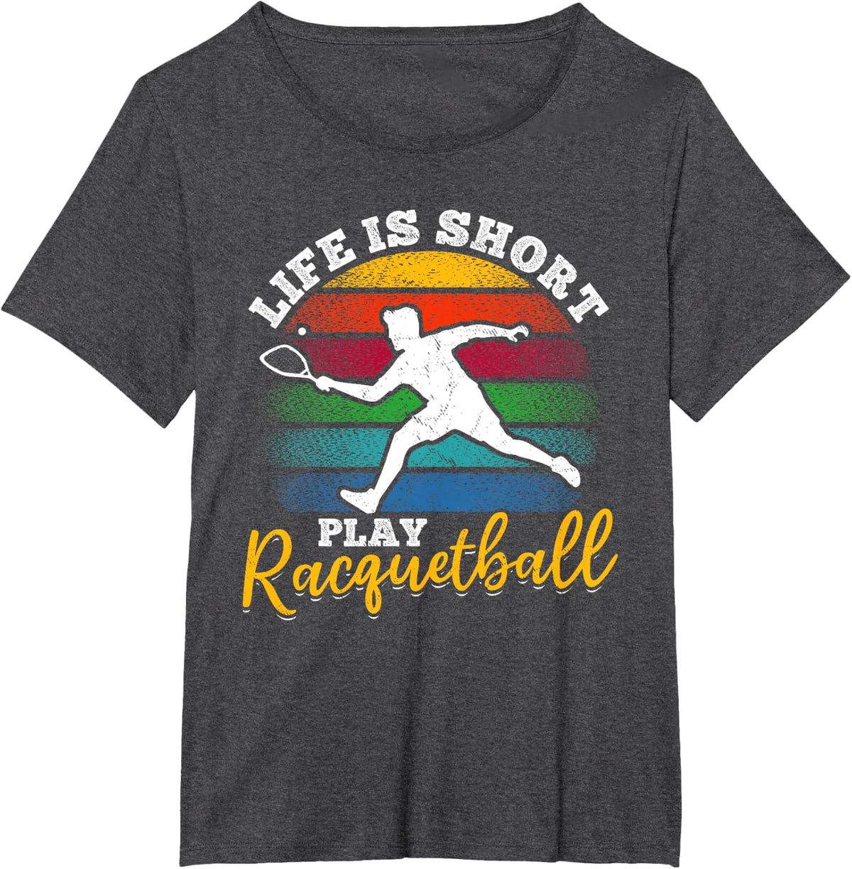Racquetball Player - Life is short play Racquetball T-Shirt - Dark Heather Grey