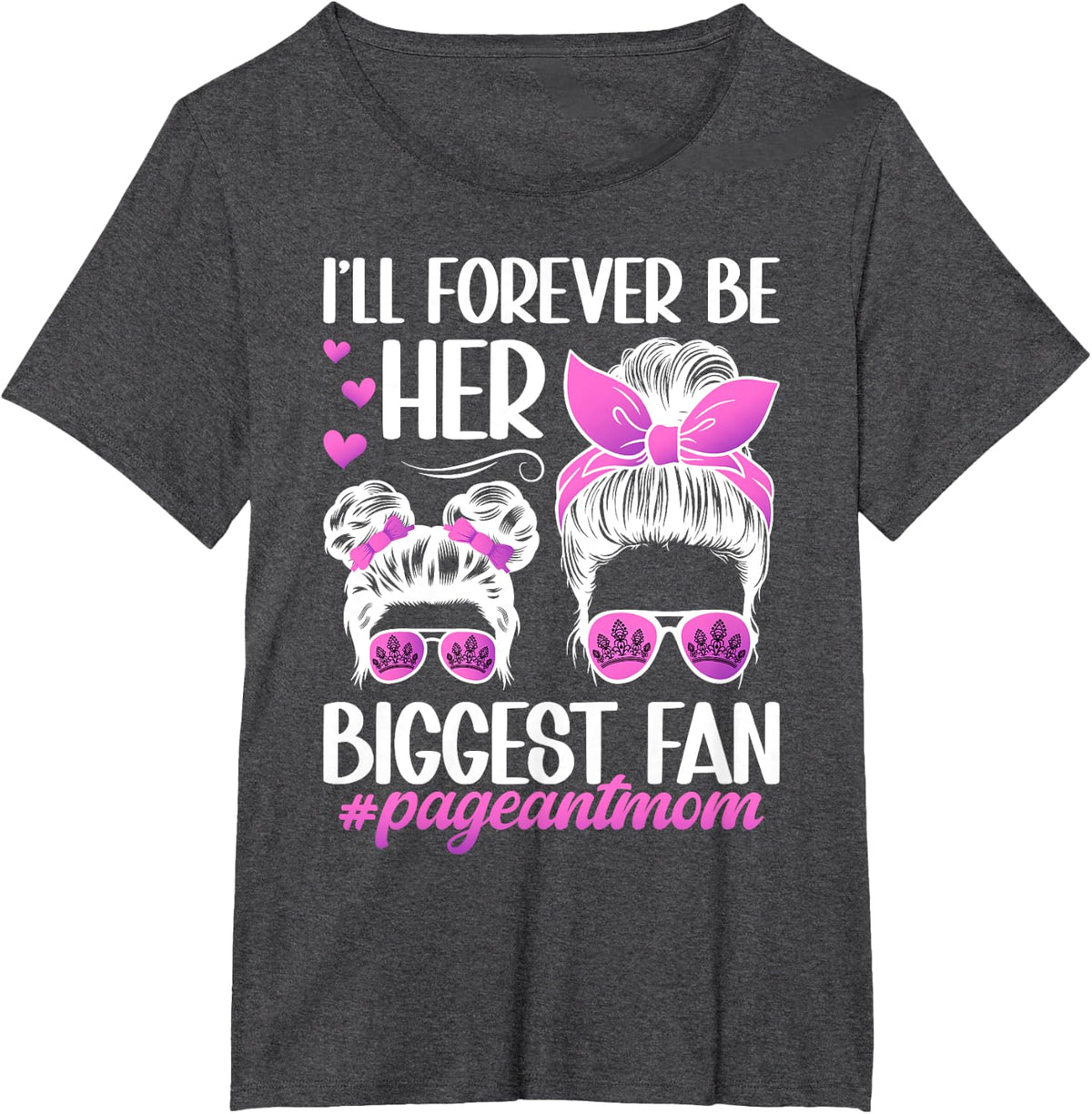 Her Biggest Fan Pageant Mom Pageant Mother Pageant Mama T-Shirt - Dark Heather Grey