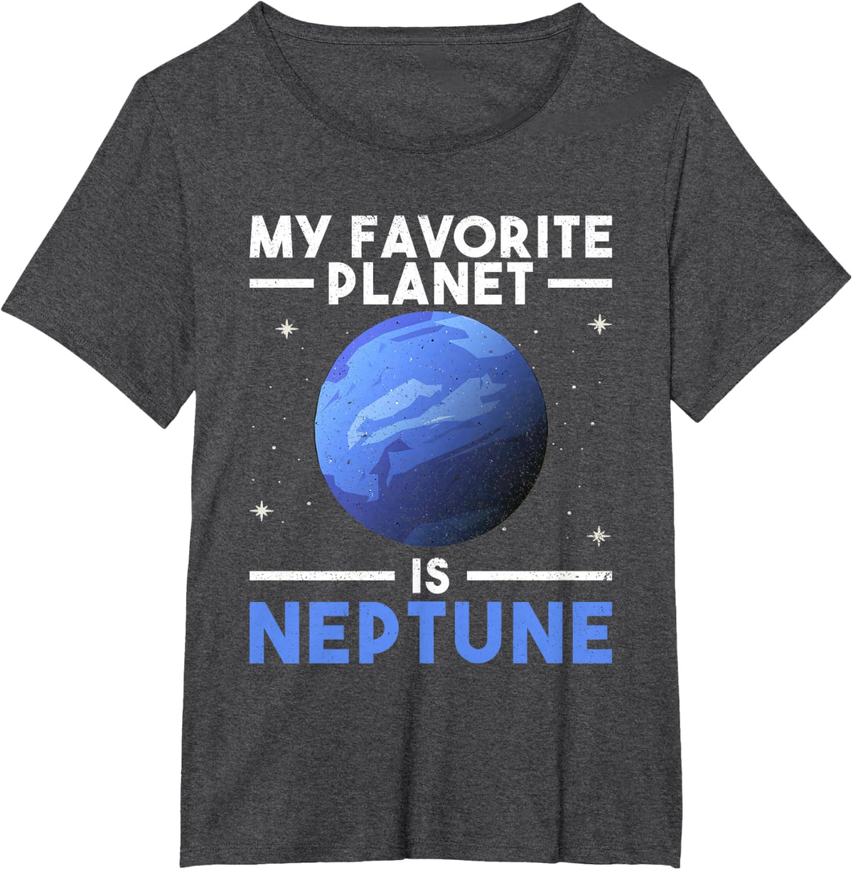 My Favorite Planet Is Neptune - Neptune Planet Space Lover T-Shirt - Dark Heather Grey