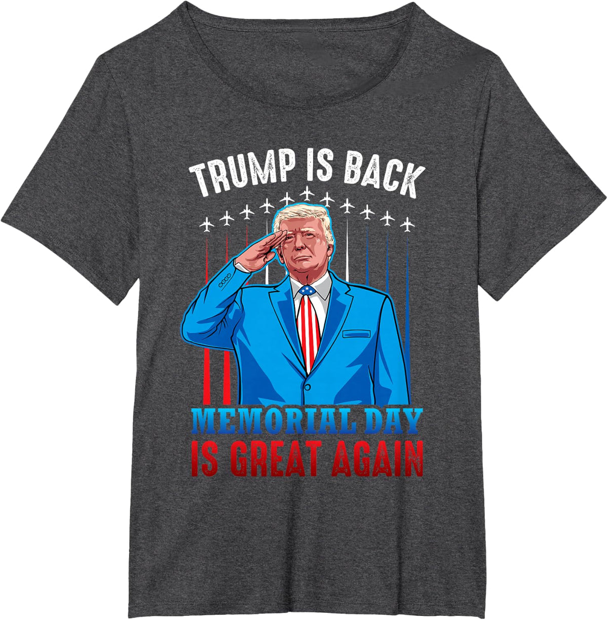 Trump is Back Memorial Day is Great Again American Flag T-Shirt - Dark Heather Grey