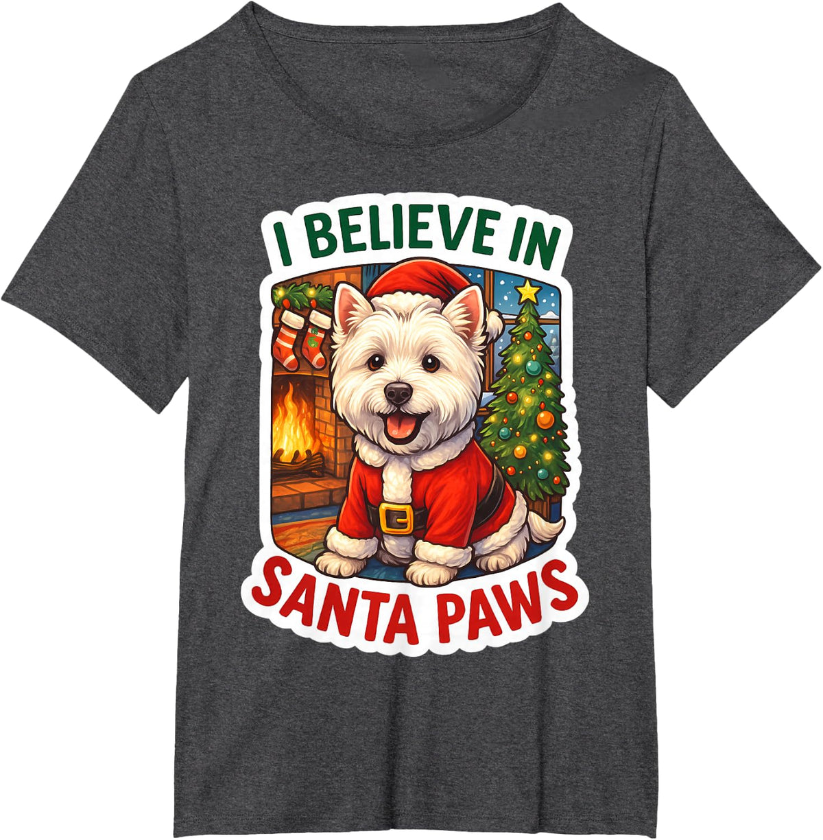 Believe in Santa Paws West Highland White Terrier Christmas T-Shirt - Dark Heather Grey