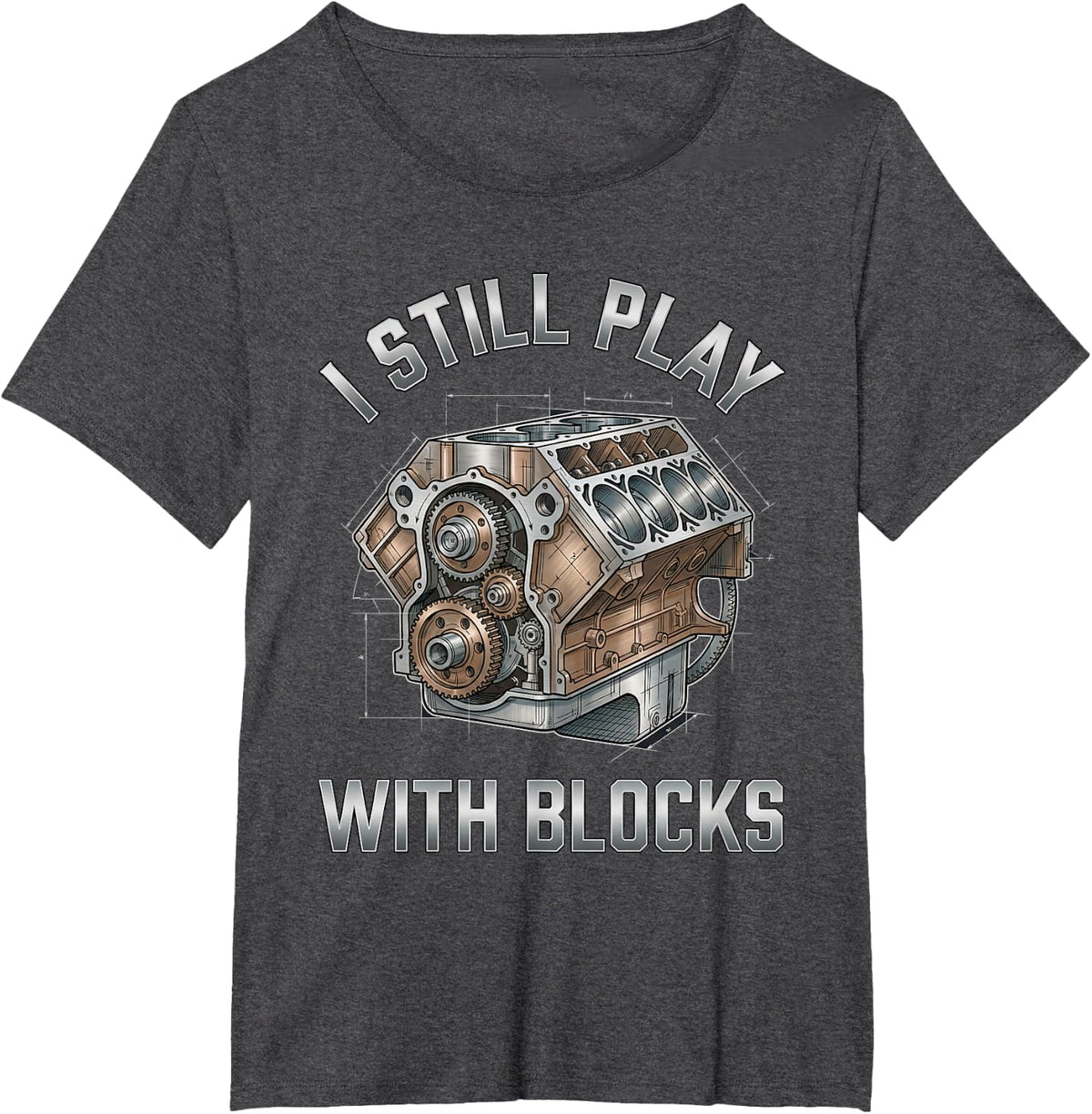 Engine Illustration I Still Play with Blocks Industrial T-Shirt - Dark Heather Grey