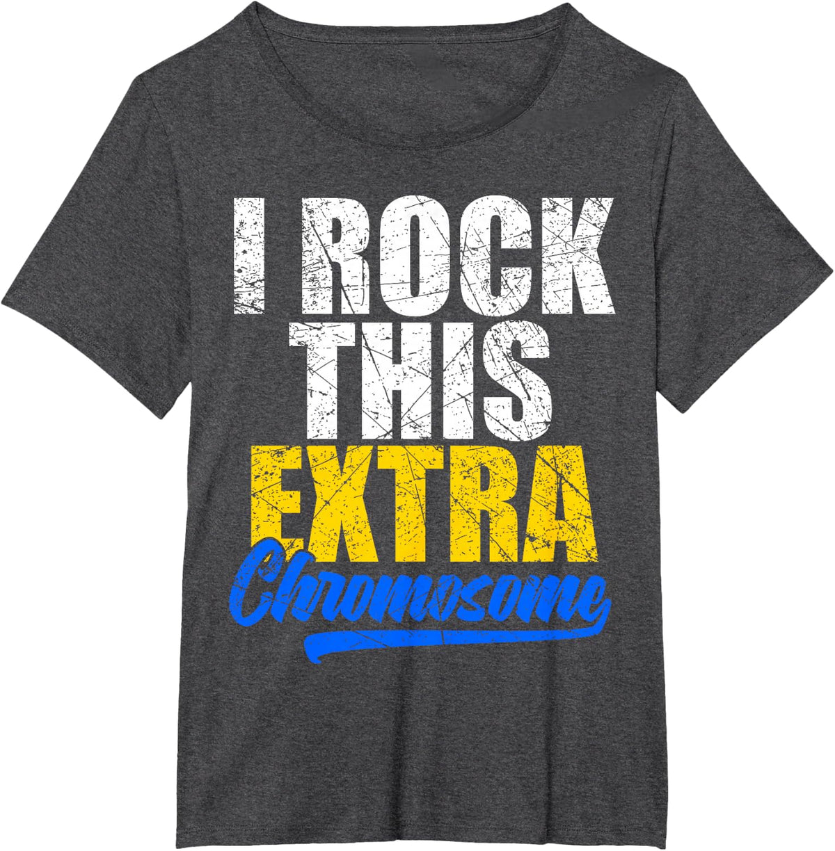 Down Syndrome Shirt Funny I Rock This Extra Chromosome Tee T-Shirt Gift - Dark Heather Grey