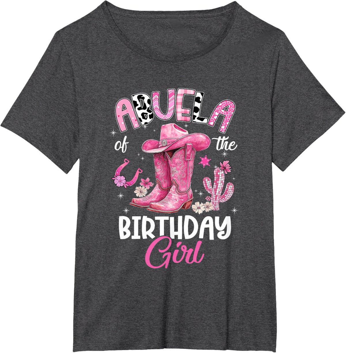 Abuela of The Birthday Girl Pink Cowgirl Western Cow Girl T-Shirt - Dark Heather Grey