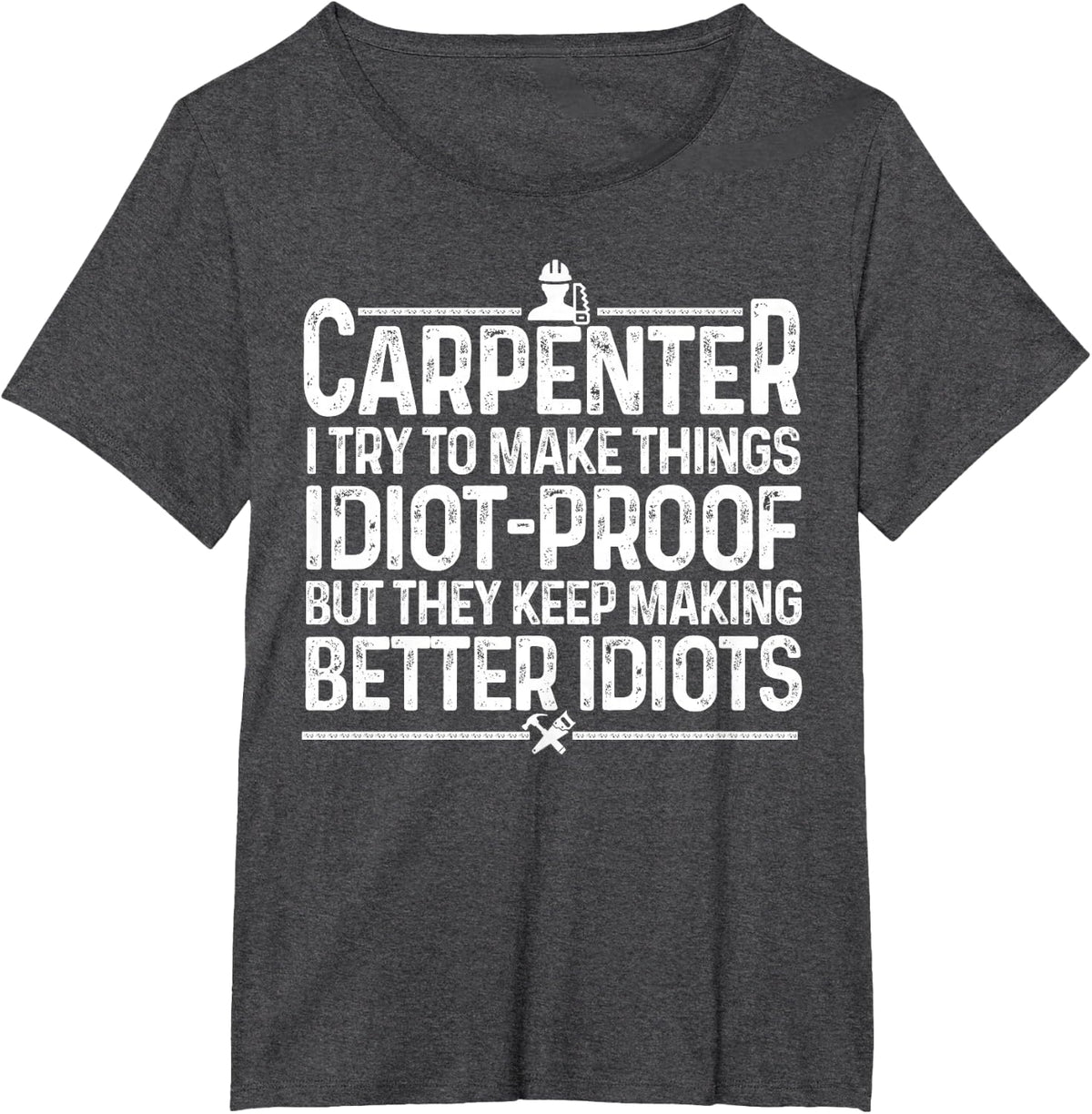 Carpenter Woodworking Art For Men Women Carpentry Woodworker T-Shirt - Dark Heather Grey