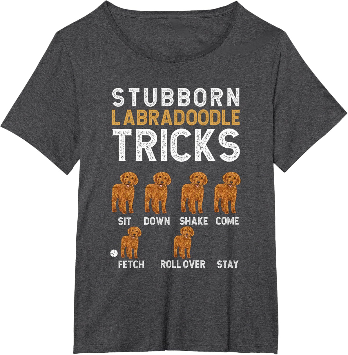 Labradoodle Dog Lover Stubborn Labradoodle Tricks T-Shirt - Dark Heather Grey