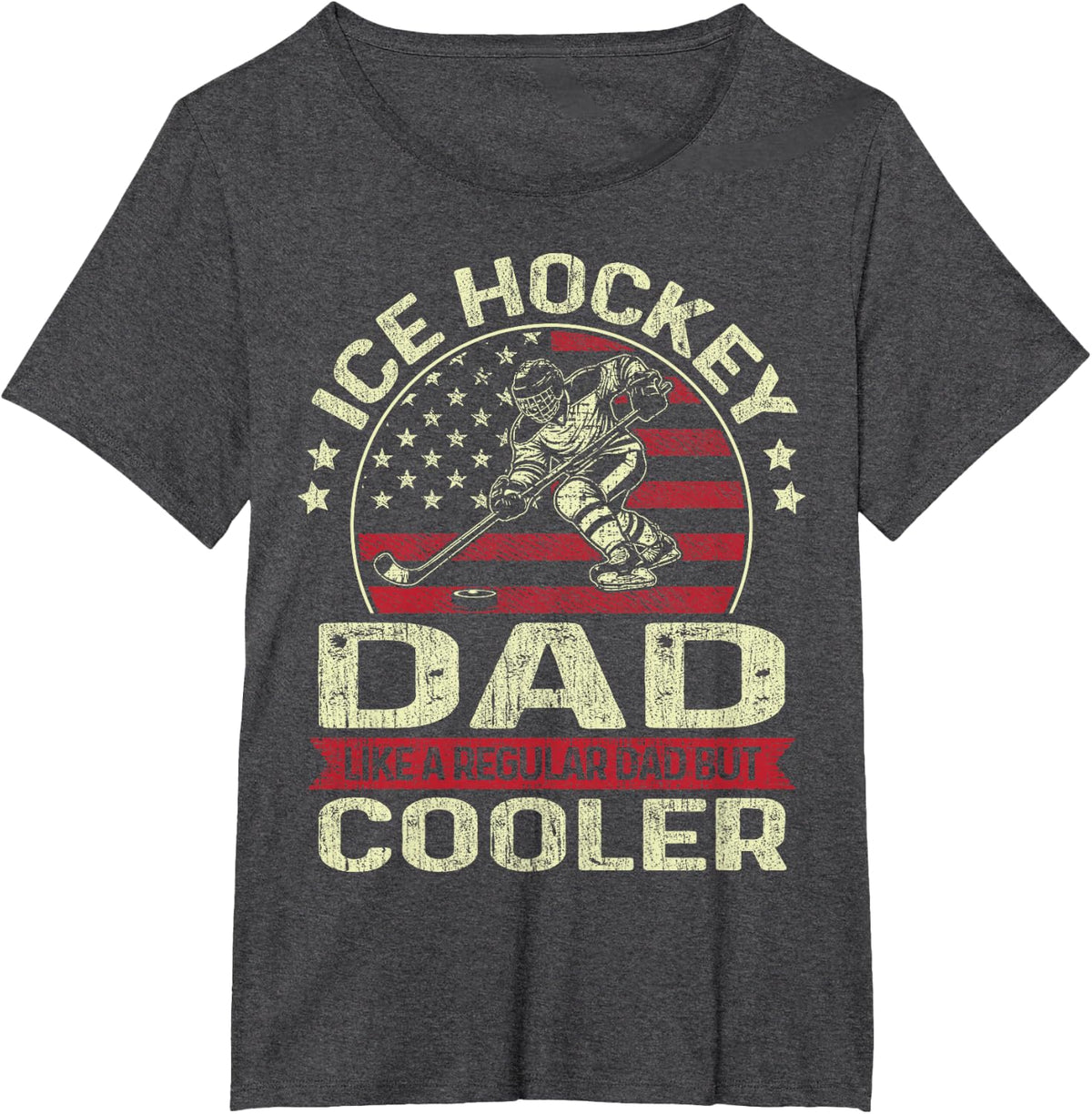 Ice Hockey Dad Like A Regular Dad Cooler US Flag Fathers Day T-Shirt - Dark Heather Grey