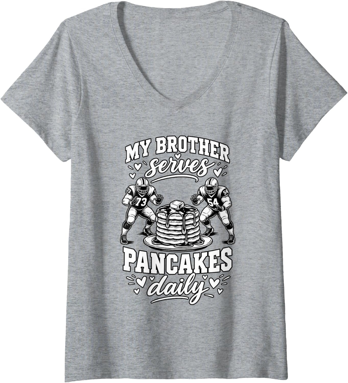 Women's My Brother Serves Pancakes Daily Football Offensive Lineman V-Neck T-Shirt - Heather Grey