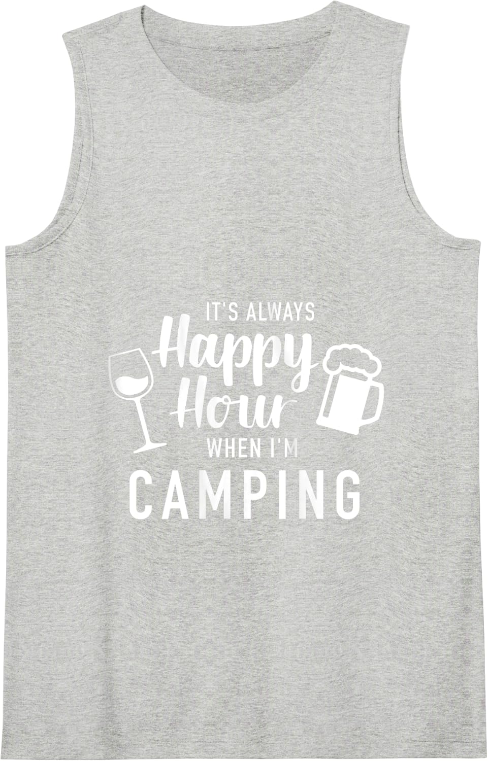 It's always happy hour when I'm camping Tank Top - Heather Grey