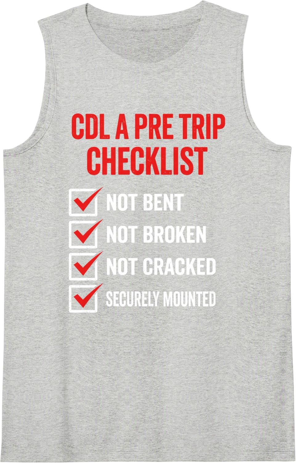CDL A Pre Trip Checklist Trucker Truck Driver Inspection Tee Sleeveless Tank Top - Heather Grey