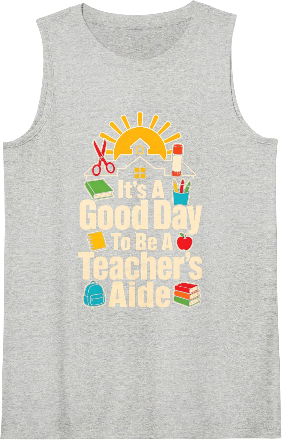 Paraprofessional Teacher's Aide Elementary It's A Good Day Sleeveless Tank Top - Heather Grey