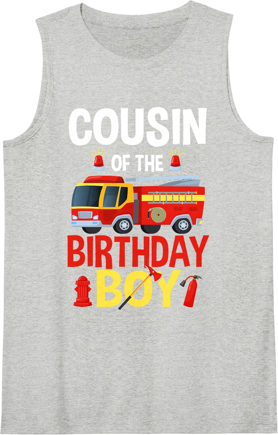 Cousin of The Birthday Boy Firefighter Fire Truck Matching Sleeveless Tank Top - Heather Grey