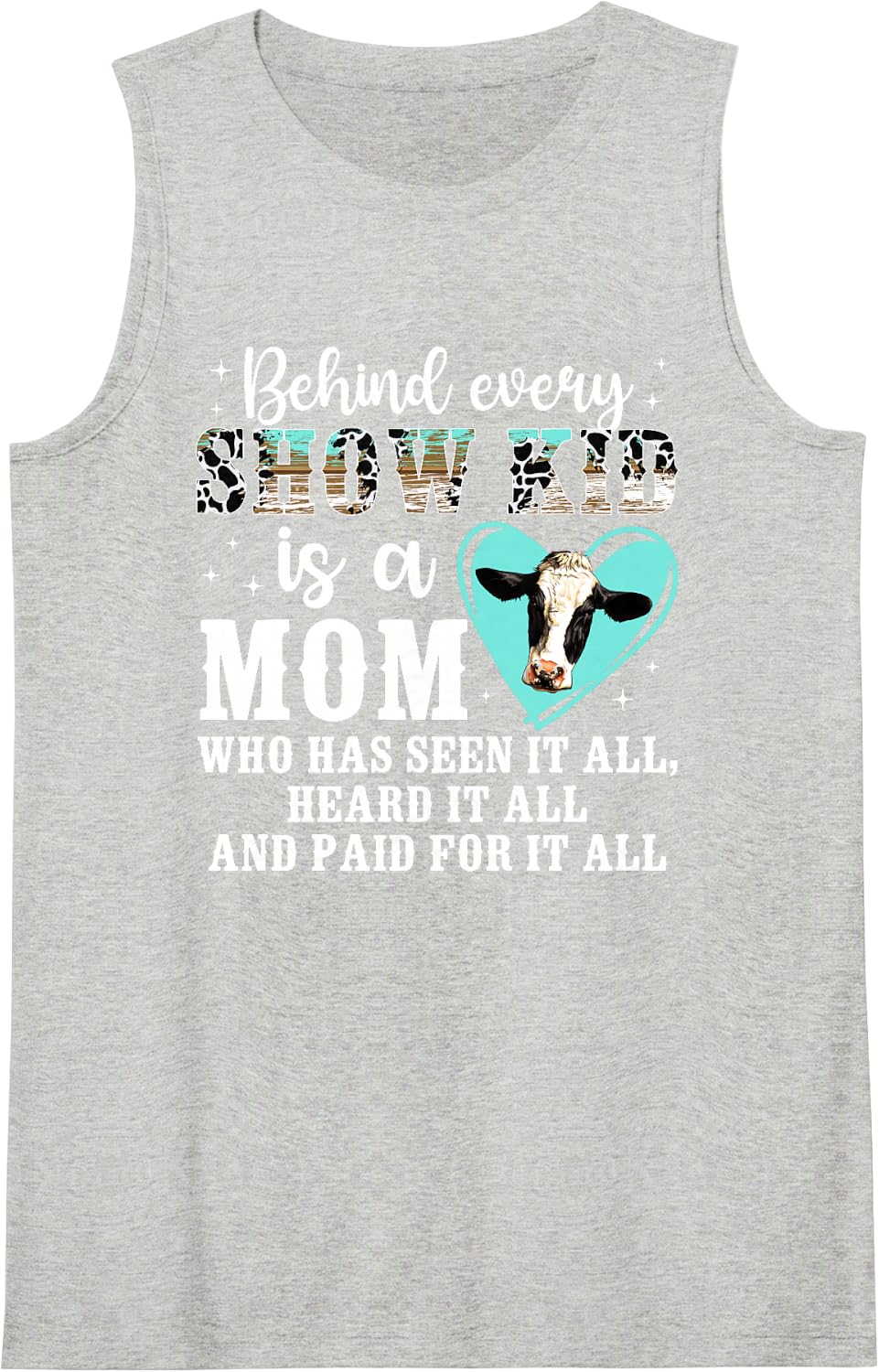 Cow Show Mom Proud Cow Show Mama Cow Show Mother Sleeveless Tank Top - Heather Grey