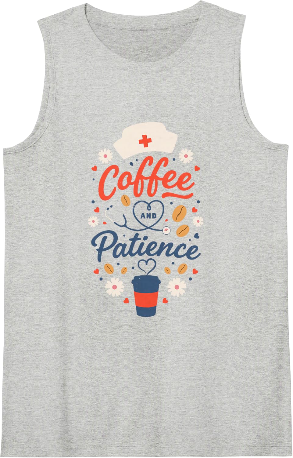 Coffee Lover Nurse OR ER Nursing, Coffee and Patience Sleeveless Tank Top - Heather Grey
