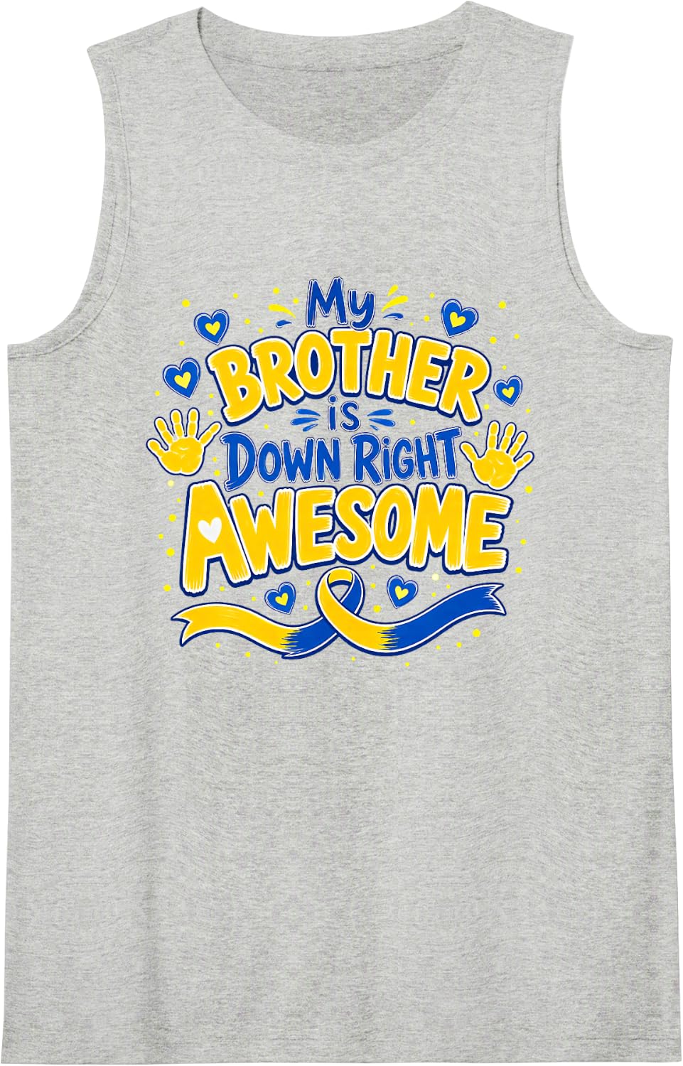 My Brother is Down Right Awesome Down Syndrome Awareness Sleeveless Tank Top - Heather Grey
