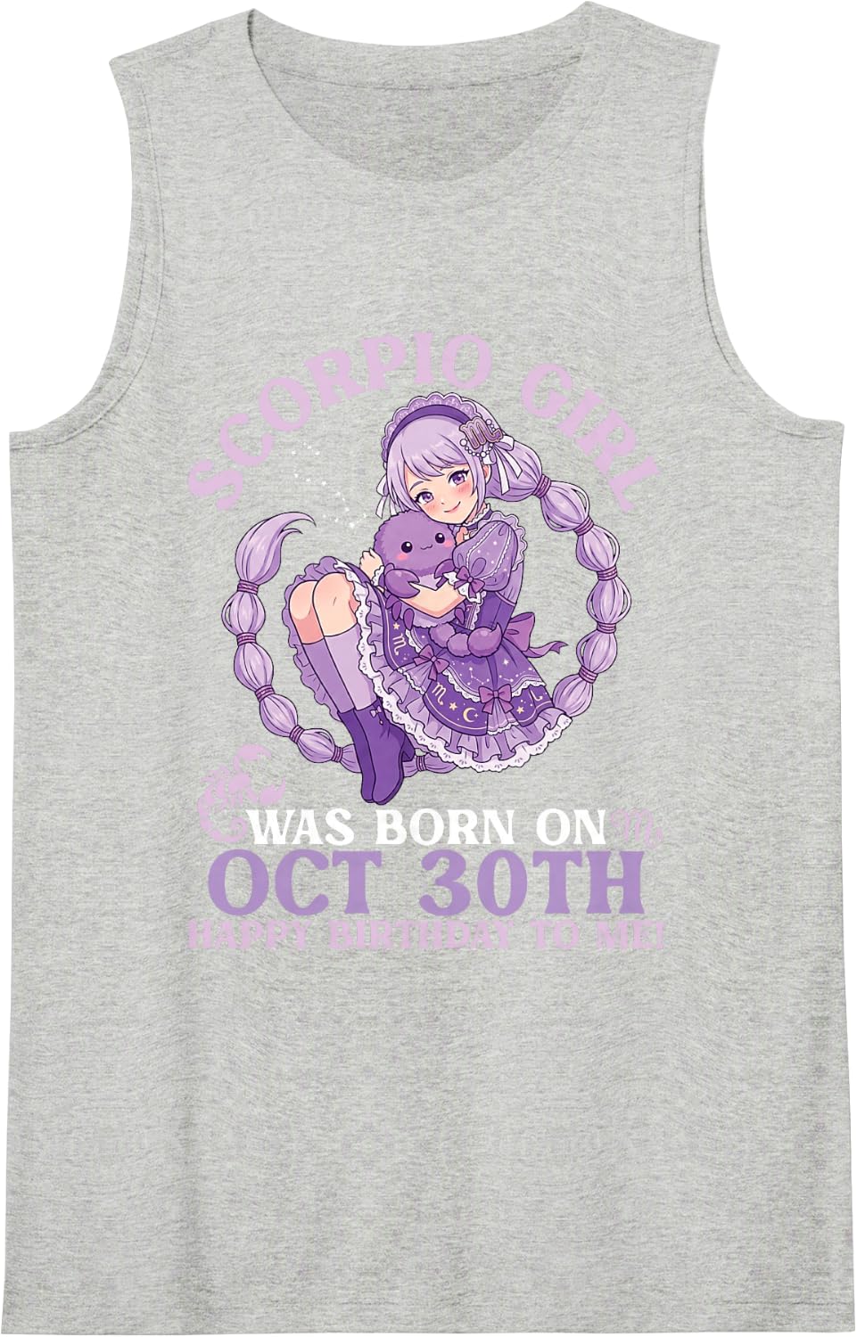 Scorpio Girl was Born On October 30th Happy Birthday to Me Tank Top - Heather Grey