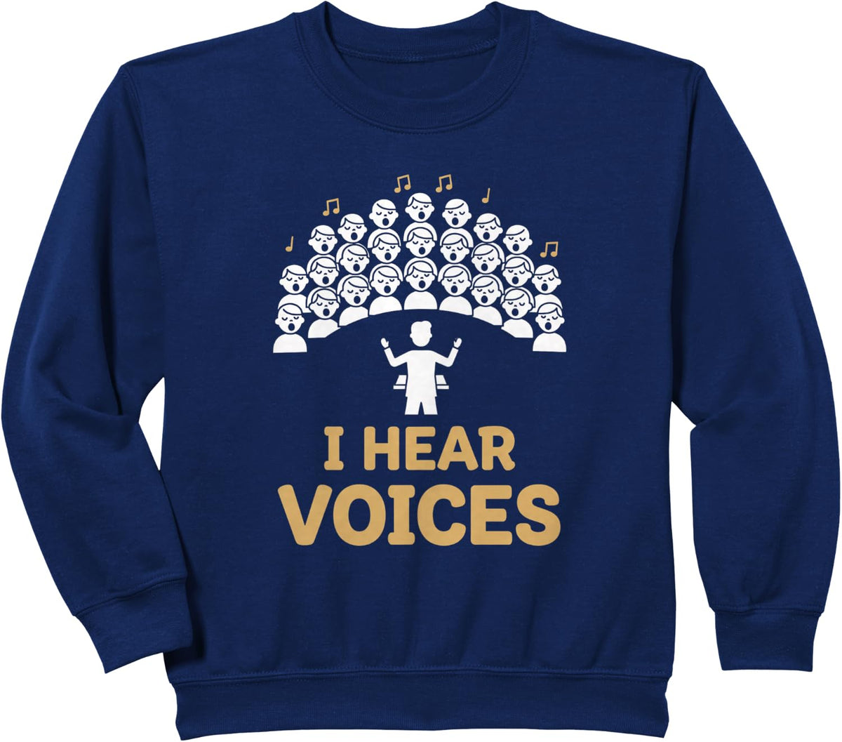 Teacher Choir Director I Hear Voices Chorister Choir Singer Sweatshirt - Navy Blue