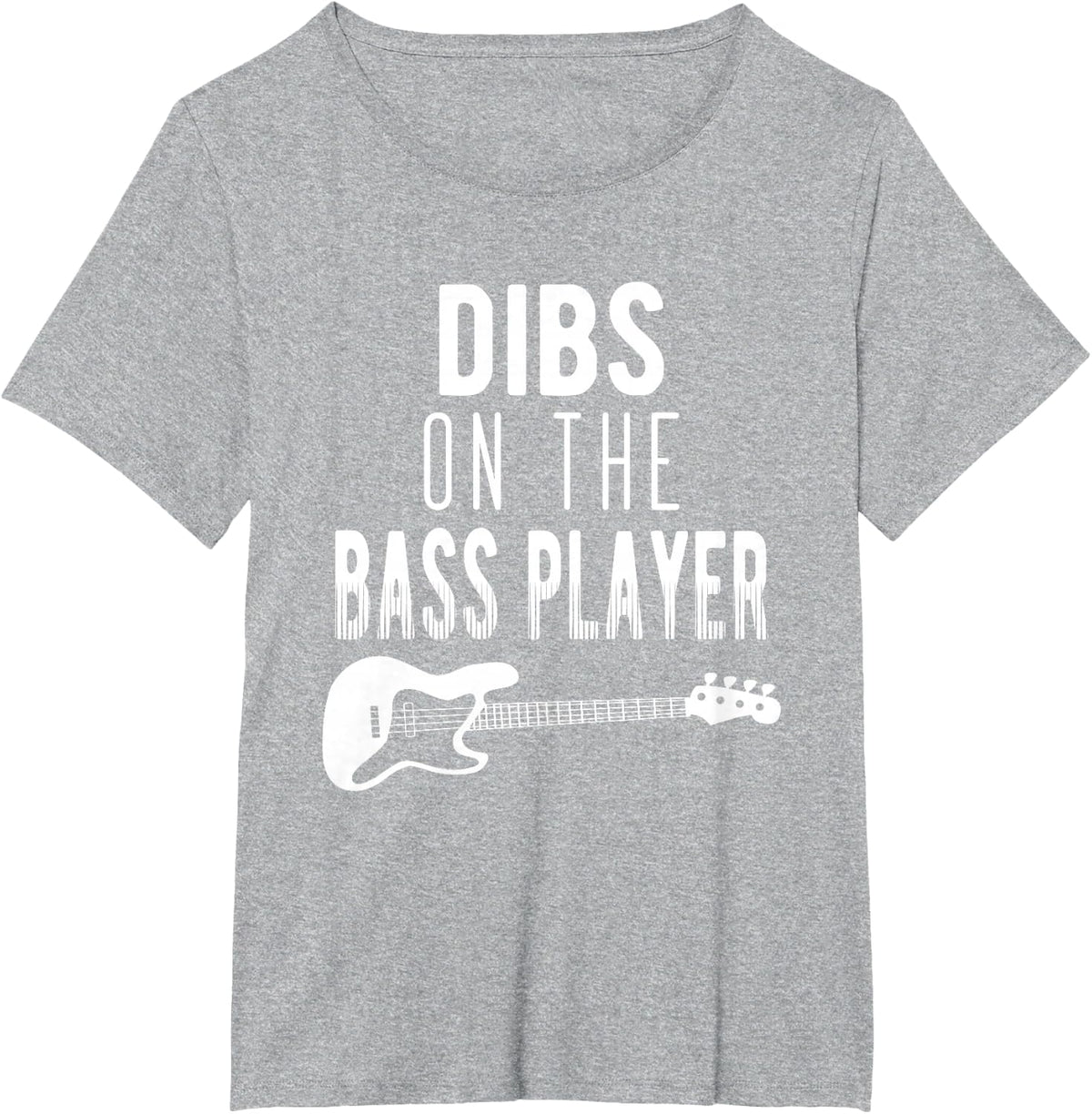 Dibs On The Bass Player T-Shirt For Bassists T-Shirt - Heather Grey