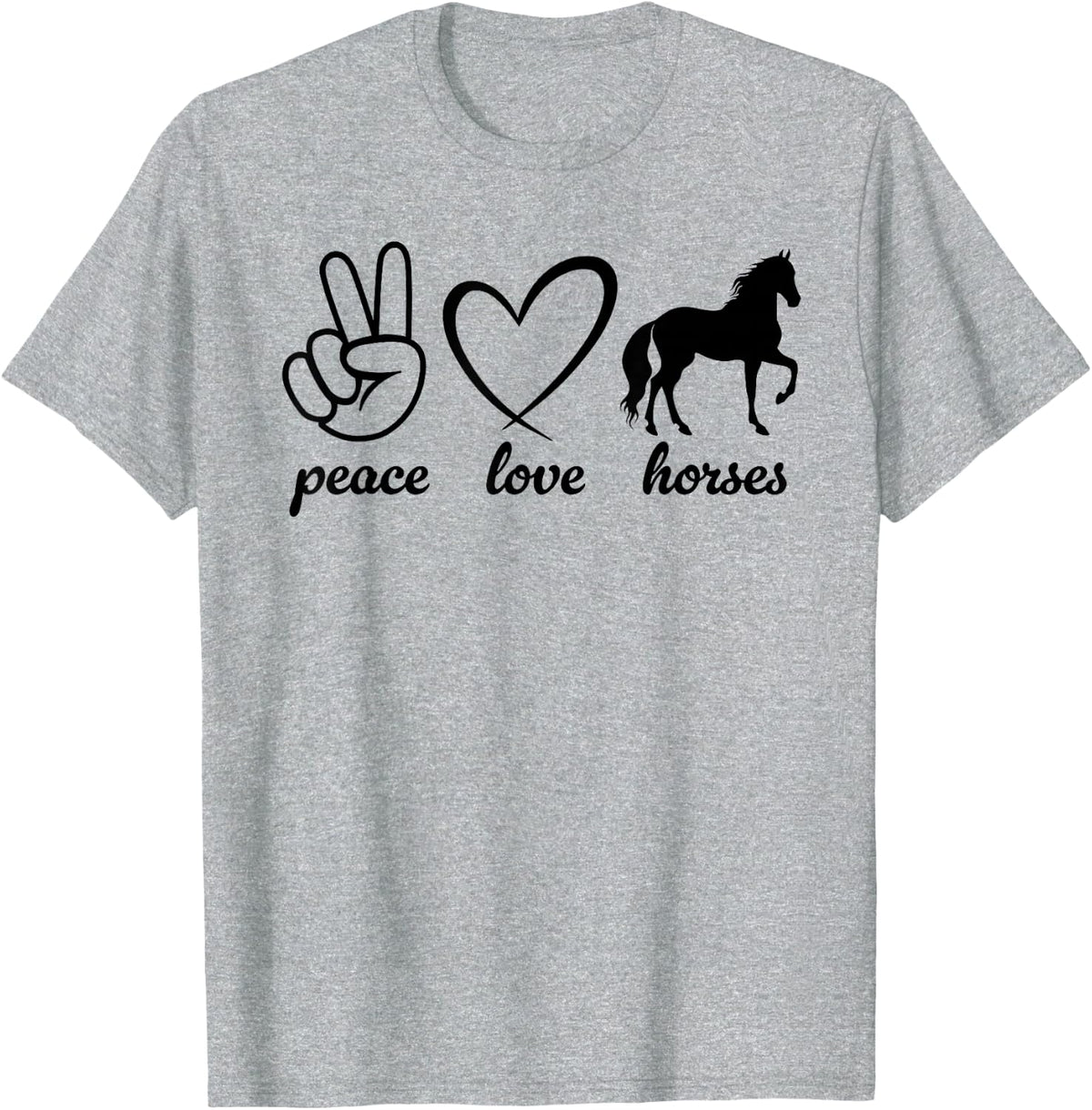 Peace Love Horses Funny Horse Lover Equestrian T-Shirt - Heather Grey