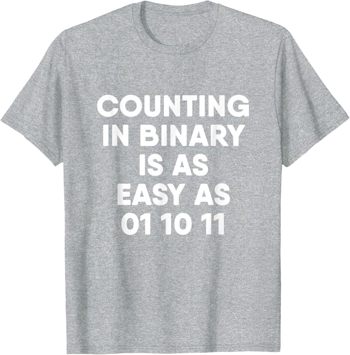 Counting In Binary Computer Science T-Shirt - Heather Grey