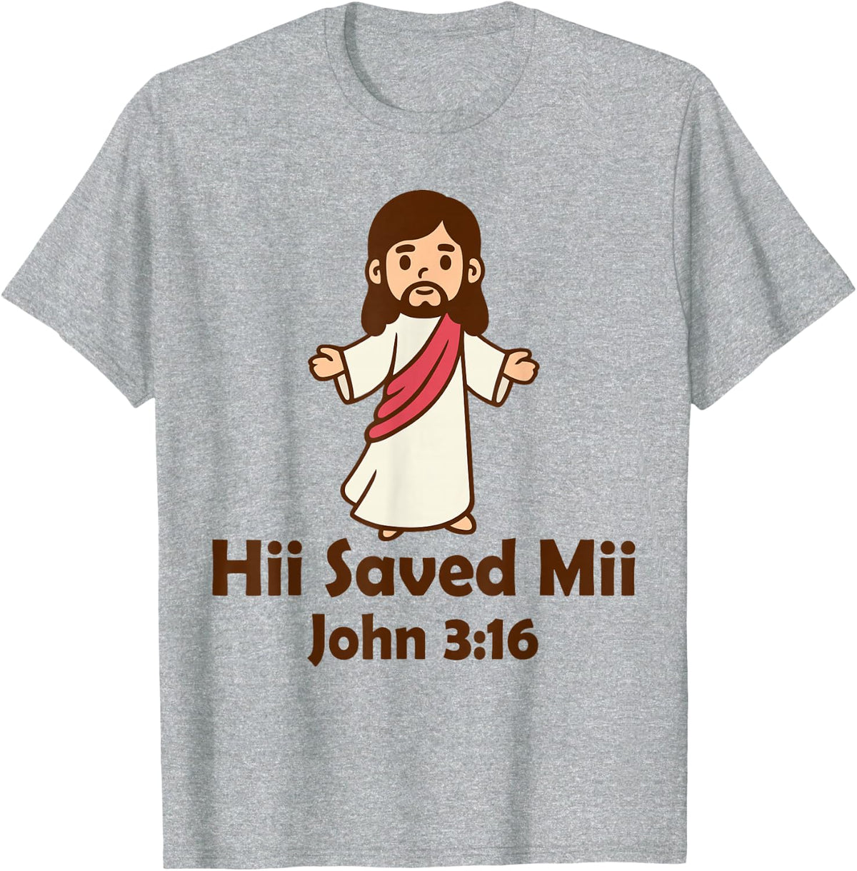 Hii SAVED Mii JESUS Funny Meme Christian John 3 16 Costume T-Shirt - Heather Grey